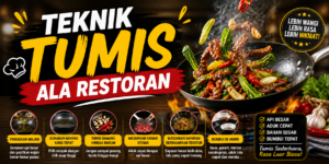 teknik tumis ala restoran dengan api besar dan bumbu harum